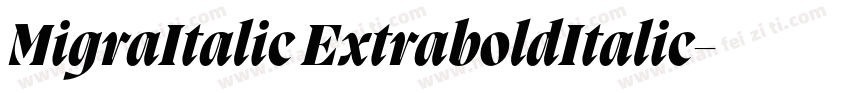 MigraItalic ExtraboldItalic字体转换